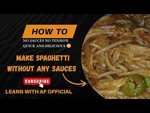 How to make spaghetti 🍝 without any sauces | no sauces no tension| Learn with AF official