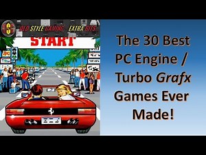 The 30 Best PC Engine / Turbografx Games Ever Made!