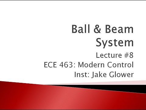 ECE 463.08 Ball and Beam System