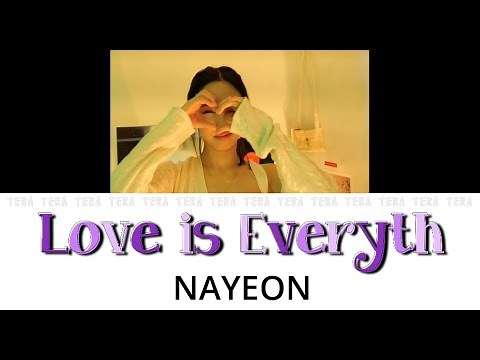 【日本語字幕/和訳/歌詞】Love Is Everything - Nayeon (ナヨン/임나연)