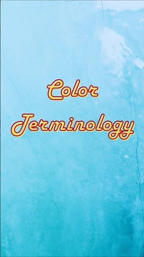 Communicate Your Art Goals with Color Terms!