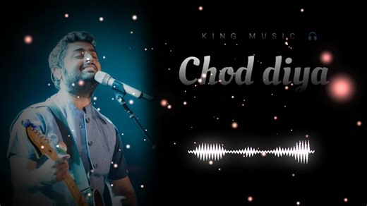 Chhod Diya Arijit Singh Sad Song | Use Headphones for Best Experience