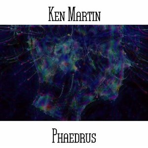 Ken Martin - Phaedrus