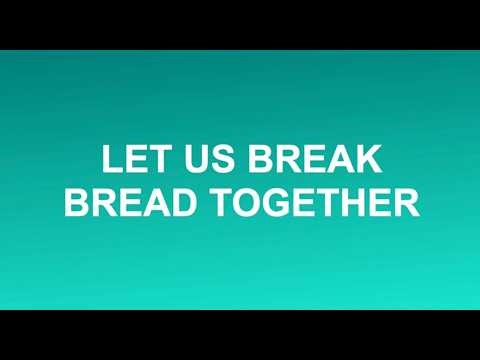 Let Us Break Bread Together (1925) | Worship Lyrics (Faith Church Port St. Lucie)