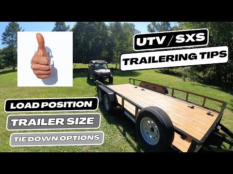 UTV / SXS Trailer Tips - Load Position Trailer Size Tie Down Options