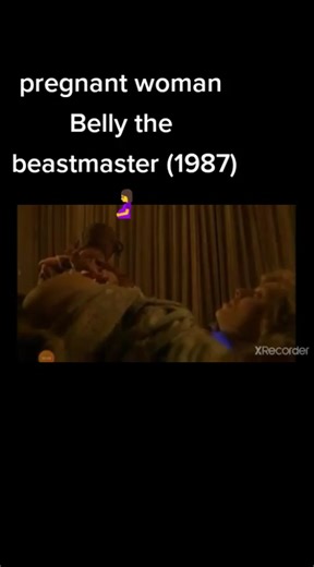 the beastmaster 🤰 pregnant woman Belly @jeremiahwalker745 @p3n1s5ucker @agerorchatanaruto @angel76767644