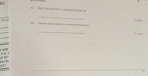 Male sterilization is commonly known as?Female sterilization ... | Filo