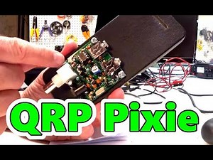 QRP Pixie Build & Test ~ Tiny Cheap QRP Rigs