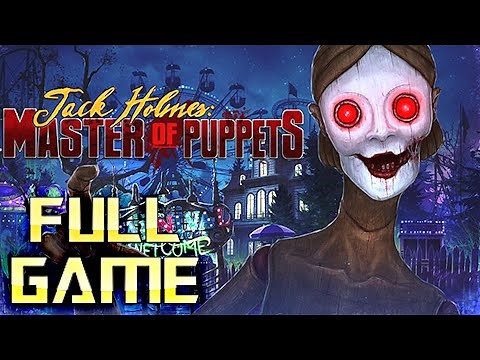Jack Holmes: Master of Puppets | Full Game Walkthrough | No Commentary