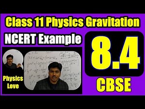 NCERT Example Number 8.4 Class 11 Physics | Example 8.4 Physics Class 11 NCERT |NCERT Solution 11th