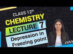 7. Depression in freezing point | Solutions | Colligative property | Numericals|