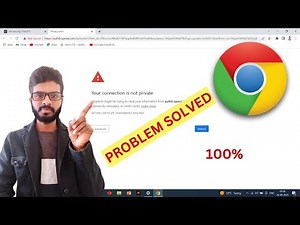 🔒 How to Fix “Your Connection Is Not Private” Error in Google Chrome (2025 Guide)