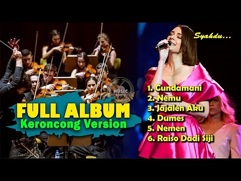 Full Album - Lagu baru terpopuler || Kumpulan Lagu-Lagu Keroncong Terenak
