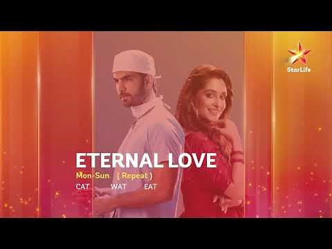 Eternal Love | 7PM EAT on Star Life
