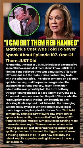 Matlock's Cast Was Told To Never Speak About Episode 107 One Of Them JUST Did