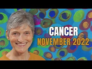 Cancer November 2022 Astrology Horoscope Forecast