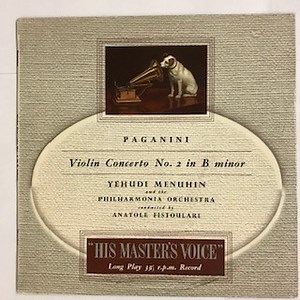 Paganini — Yehudi Menuhin And The Philharmonia Orchestra Conducted By Anatole Fistoulari - Violin Concerto No. 2 In B Minor
