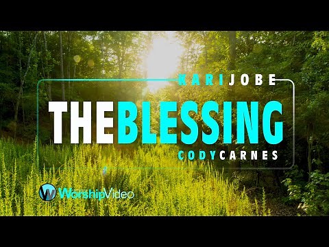 The Blessing - Kari Jobe [With Lyrics]