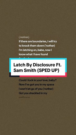 #latch by @Disclosure ft. @Sam Smith ( #fullsong #spedup ) #disclosure #samsmith #popmusic #popsongs #lyrics #lyricsvideo #lyricsmusic #spotify #music #songs #songrecommendations #fyp #audio #turnthatshitup #musicfyp #spedupsounds #spedupaudios #spedupsongs #speedsongs #speedupsongs #2013music #2013songs
