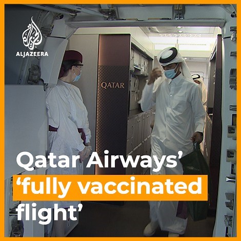 Qatar Airways has launched the world’s first “fully vaccinated flight” in an aim to show air travel can be safe, even during a pandemic 👇 | Al Jazeera English