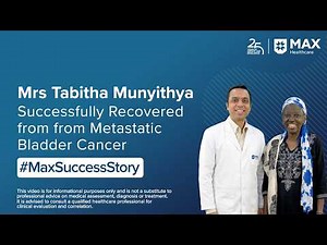 Recovery from Metastatic Bladder Cancer | Patient Success Story | Max Hospital, Vaishali
