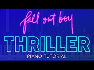 Fall Out Boy - Thriller | Piano Tutorial