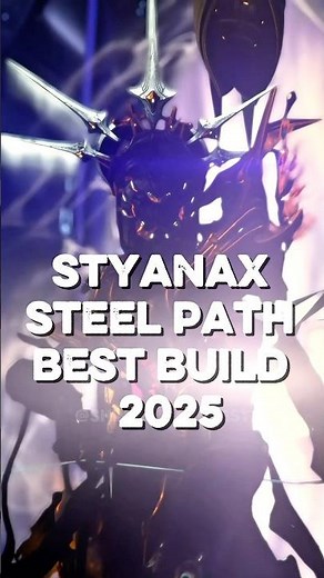 WARFRAME: STYANAX STEEL PATH BEST BUILD! (2025)