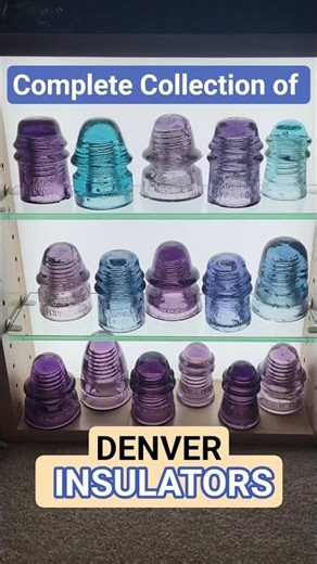 Complete Collection of Denver Made Insulators! #Denver #history #insulators #collection #glass
