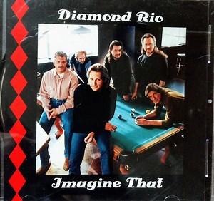 Diamond Rio - Imagine That