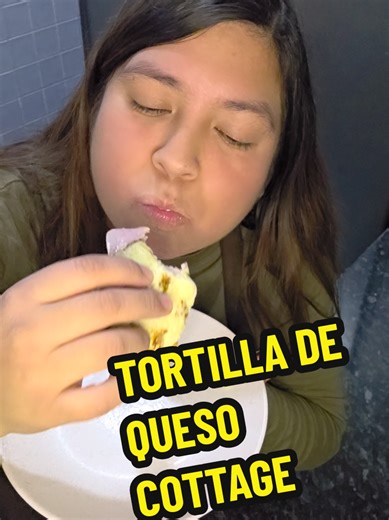 Tortilla de Queso Cottage: Receta fácil y deliciosa