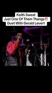 Pulled This One From The Archives “Just One Of Them Thangs Duet W/ My Brother Gerald Levert… Who Remembers This Classic? #KeithSweat #GeraldLevert | Keith Sweat