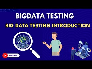 1. Bigdata testing introduction