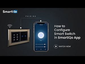How to configure SmartiQo WiFi Modular Smart Touch Switches | Siri Alexa Google Home Enabled