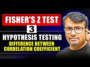 Fisher's Z Test | Hypothesis Testing | Difference Between Correlation Coefficient By GP Sir