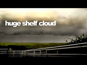 Huge Thunder Shelf Cloud