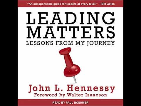 Leading Matters: Lessons from My Journey by John L. Hennessy | Full Audiobook
