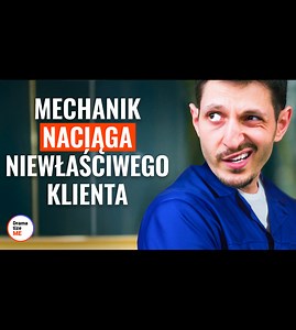 14K views · 118 reactions | Mechanik naciąga niewłaściwego klienta | DramatizeMe Polska | Facebook