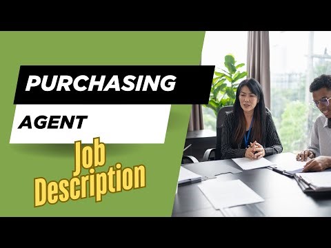 Job description of Purchasing Agent - Role, Responsibilities & Skills
