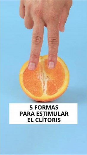 5 formas para estimular el clítoris