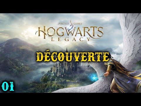 Hogwarts Legacy: L'héritage de Poudlard #1 - Je suis un Sorcier !