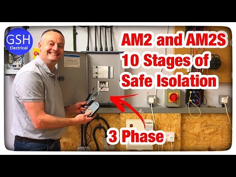 10 Stages of Safe Isolation for a 3 Phase Distribution Board (3 Phase Supply) AM2 and AM2S