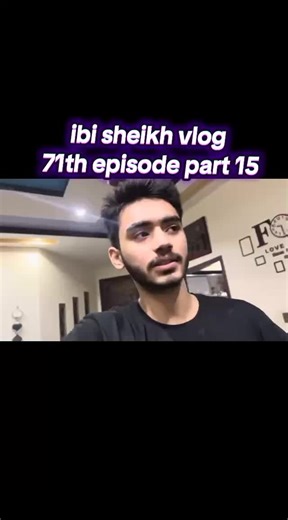 Ibi Sheikh Vlog Episode 71 Part 15 Highlights