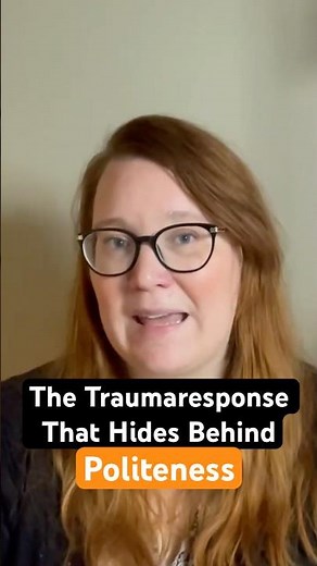 Understanding Fawning - The 4th Trauma Response