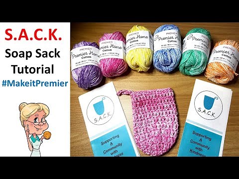 S.A.C.K. Soap Bag Crochet Tutorial #MakeitPremier