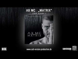 AB MC - MATRIX // ALBUM HÖRPROBE
