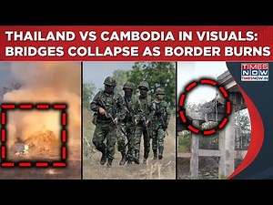 Thailand Vs Cambodia: In Visuals-Bridges Collapse, Monuments Bombed As Border Burns Amid Blame Game