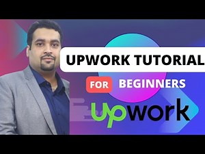 Upwork Tutorial For Beginners 2025 - How to Make Money on Upwork 2025 with Guide on Freelancing