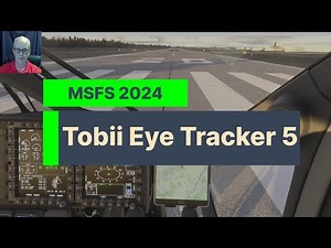 Tobii Eye Tracker 5 in MSFS 2024