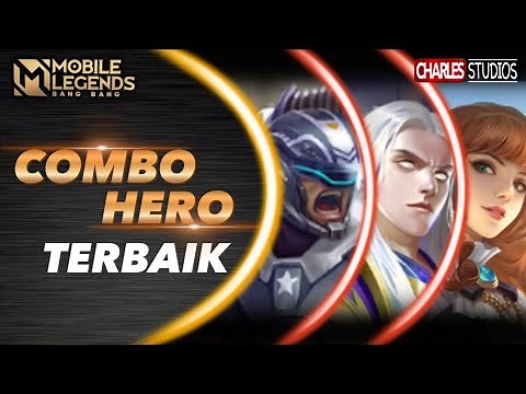 COMBO HERO TERBAIK Mobile Legends Indonesia 2022