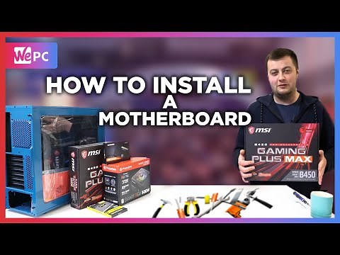 How to install a motherboard into a desktop PC | WePC